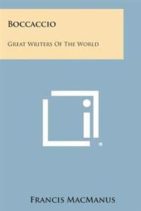 Boccaccio: Great Writers of the World