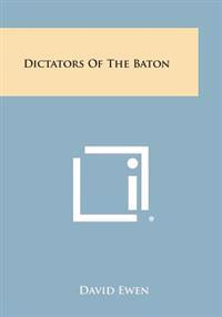 Dictators of the Baton