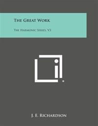 The Great Work: The Harmonic Series, V3