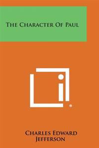 The Character of Paul