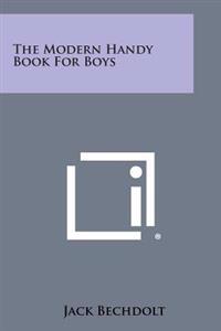 The Modern Handy Book for Boys