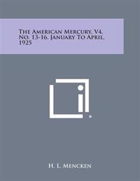 The American Mercury, V4, No. 13-16, January to April, 1925