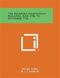 The Dearborn Independent Magazine, June, 1926 to September, 1926