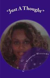 "Just A Thought": Poetry & Essays