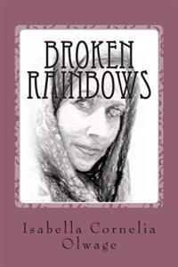 Broken Rainbows
