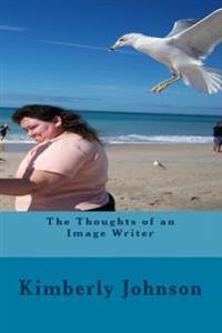 The Thoughts of an Image Writer
