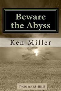 Beware the Abyss