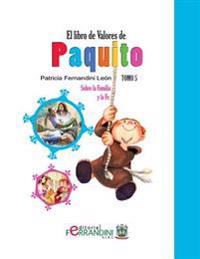 Bokomslag för "El Libro de Valores de Paquito: Selección y adaptación de cuentos universales"