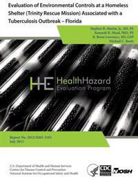 Evaluation of Environmental Controls at a Homeless Shelter (Trinity Rescue Mission) Associated with a Tuberculosis Outbreak - Florida