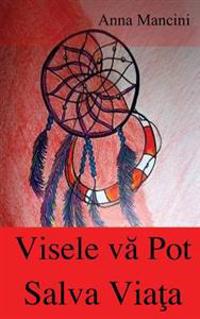 Visele Va Pot Salva Viata: Cum Si de Ce Visele Va Alerteaza in Ceea Ce Priveste Toate Pericolele: Cutremure, Flux, Tornade, Furtuni, Surpari de Teren,