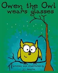 Owen the Owl Wears Glasses