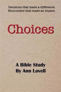 Choices: A Bible Study
