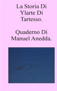 La Storia Di Ylarte Di Tartesso