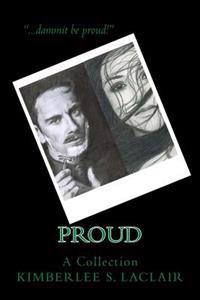 Proud: A Collection