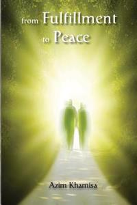 From Fulfillment to Peace: A Roadmap to the Soul