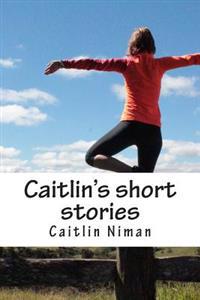 Caitlin's short stories