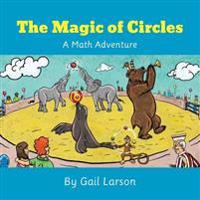 The Magic of Circles: A Math Adventure