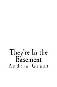They're In the Basement