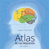 Atlas de los prejuicios / Atlas of prejudice