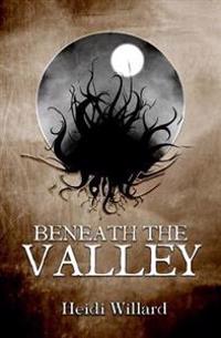 Beneath the Valley (The Catalyst Series: Book #5)