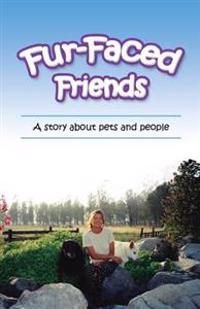 Fur-Faced Friends: A story about pets and people