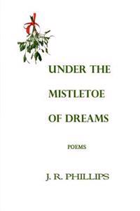 Bokomslag for "Under the Mistletoe of Dreams"