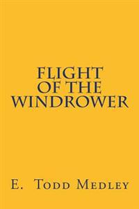 Flight of the Windrower