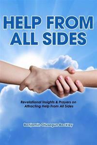 Help From All Sides: Revelational Insights & Prayers on Attracting Help From All Sides