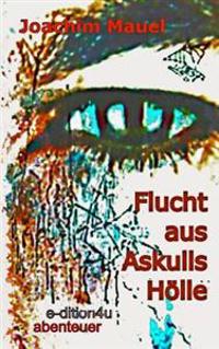 Flucht aus Askulls Hölle