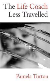 The Life Coach Less Travelled