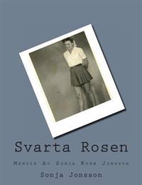 Svarta Rosen: Memoir Av Sonja Ronn Jonsson