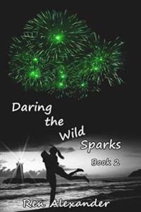 Daring the Wild Sparks