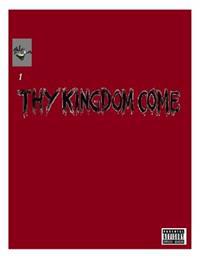 Thy Kingdom Come