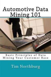 Automotive Data Mining 101