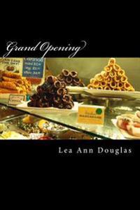 Grand Opening: A Play in One Act