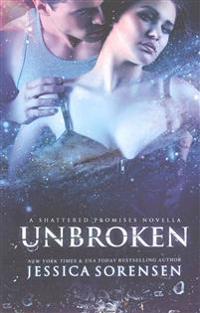 Unbroken (Shattered Promises, #2.5)