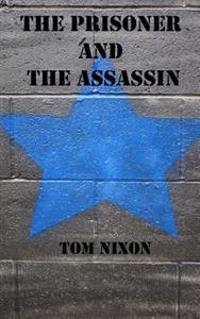 The Prisoner and The Assassin