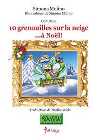 10 grenouilles sur la neige...à Noël!