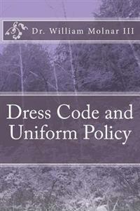 Dress Code and Uniform Policy