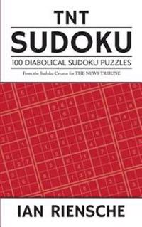 TNT Sudoku: 100 Diabolical Sudoku Puzzles