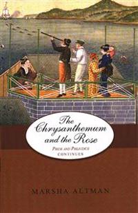 The Chrysanthemum and the Rose: Pride and Prejudice Continues