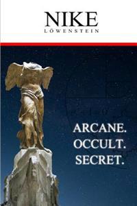 Nike: Arcane. Occult. Secret.