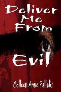 Deliver Me From Evil