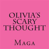Olivia's Scary Thought