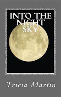 Into the Night Sky: The Old Tree Series