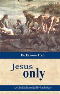 Jesus Only