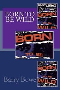 Born to Be Wild