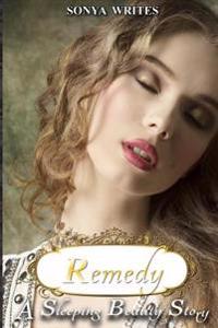 Remedy - A Sleeping Beauty Story
