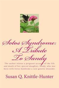 Sotos Syndrome: A Tribute to Sandy