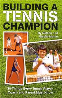 Building a Tennis Champion